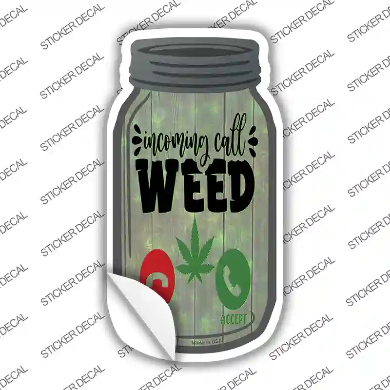 MJ-627s-L Incoming Call Weed Novelty Mason Jar Sticker Decal, Large