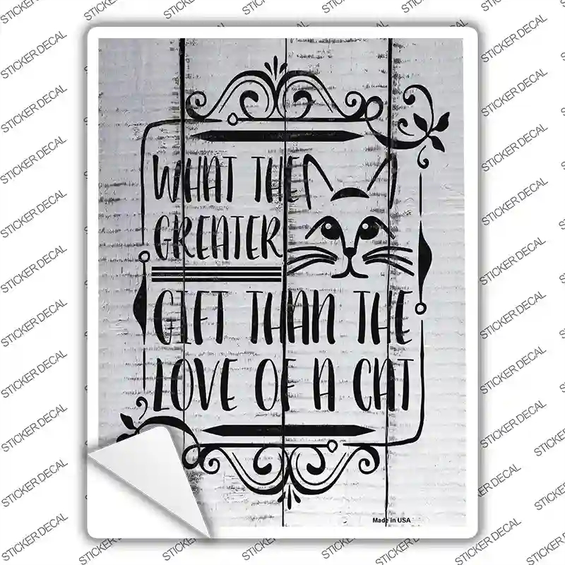 P-2636s-S Greater Gift Than Cat Novelty Rectangular Sticker Decal, Small