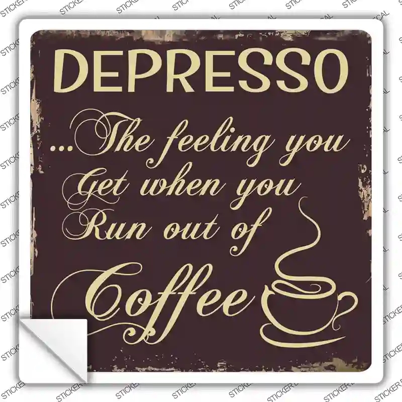 SQ-325s-L Depresso Novelty Square Sticker Decal, Large