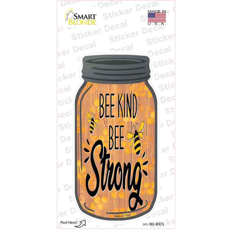 MJ-897s-M Bee Kind Bee Strong Novelty Mason Jar Sticker Decal, Medium