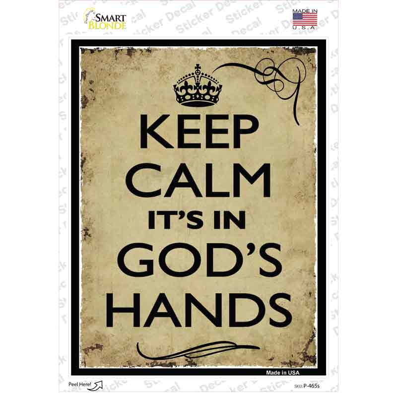 P-465s-M Keep Calm Its in Gods Hands Novelty Rectangle Sticker Decal, Medium