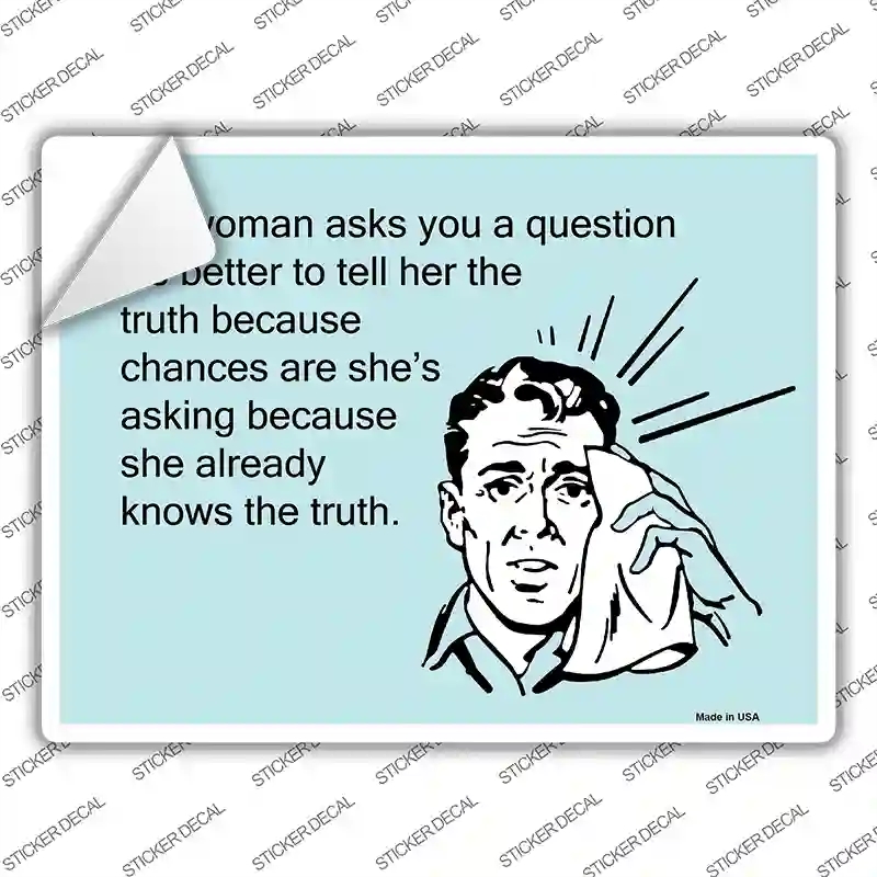 P-904s-XL Tell Her the Truth Novelty Rectangle Sticker Decal, Extra Large