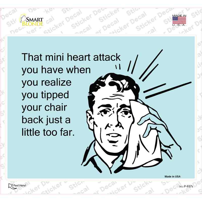 P-937s-M Tipped Your Chair Back Novelty Rectangle Sticker Decal, Medium