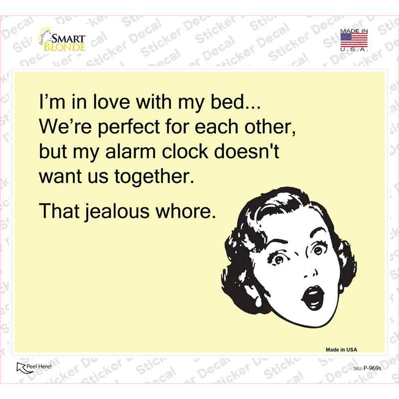 P-969s-M In Love with My Bed Novelty Rectangle Sticker Decal, Medium