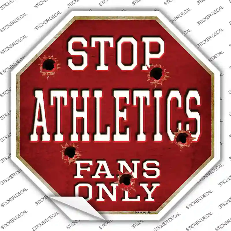 BS-214s-L Athletics Fans Only Novelty Octagon Sticker Decal, Large