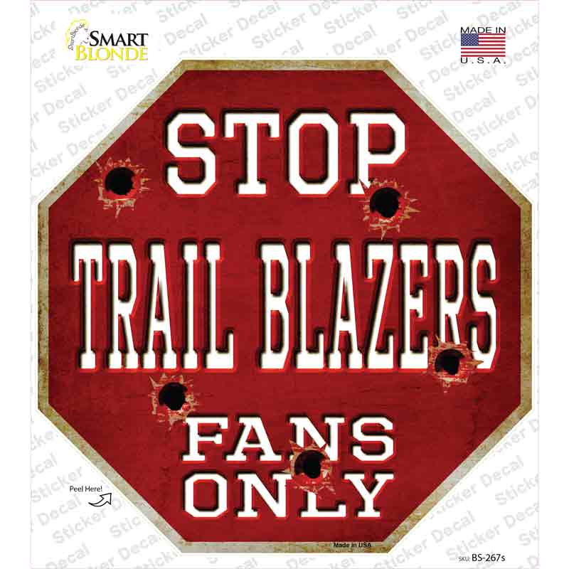 BS-267s-M Trailblazers Fans Only Novelty Octagon Sticker Decal, Medium