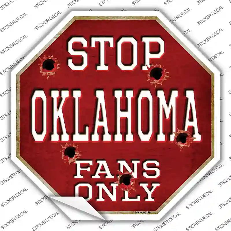 BS-324s-L Oklahoma Fans Only Novelty Octagon Sticker Decal, Large