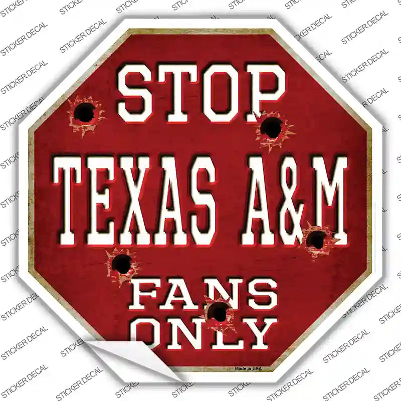 BS-329s-XL Texas A&M Fans Only Novelty Octagon Sticker Decal, Extra Large