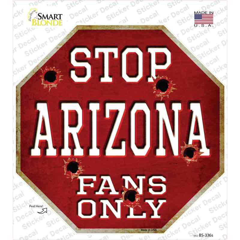 BS-336s-M Arizona Fans Only Novelty Octagon Sticker Decal, Medium