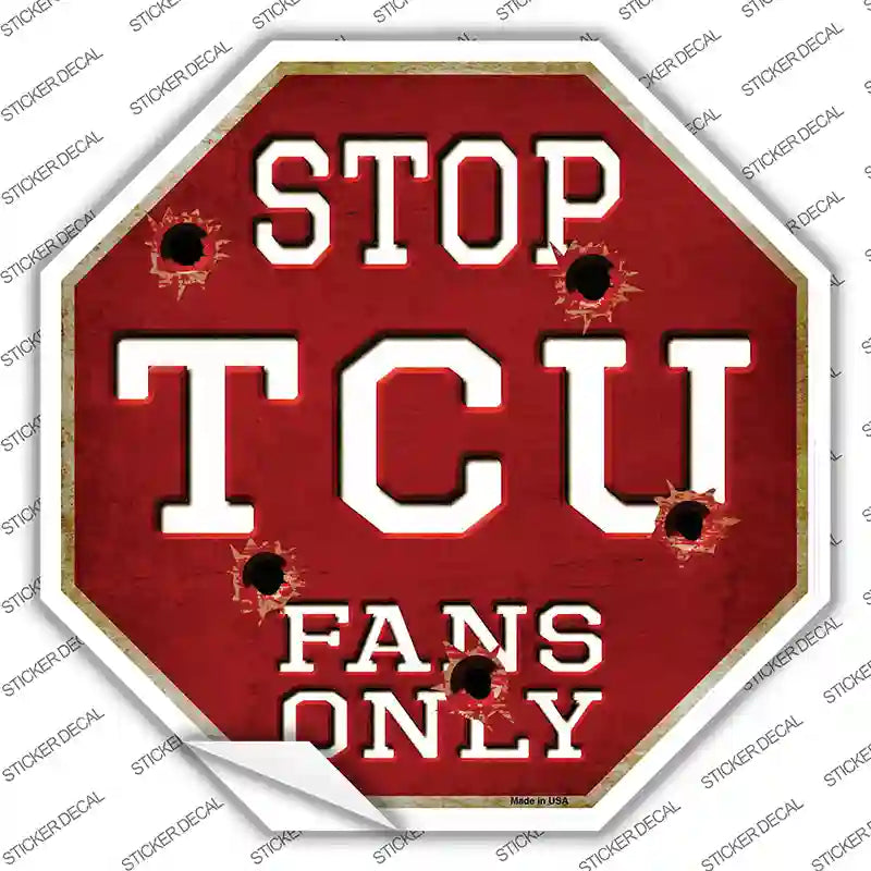 BS-345s-S TCU Fans Only Novelty Octagon Sticker Decal, Small