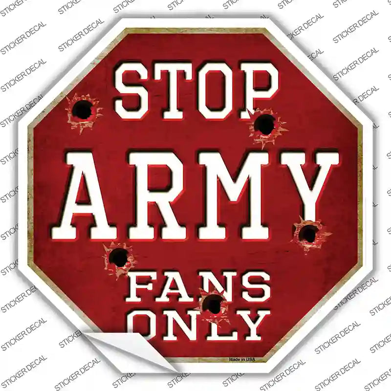 BS-348s-XL Army Fans Only Novelty Octagon Sticker Decal, Extra Large