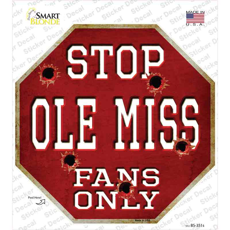 BS-351s-M Ole Miss Fans Only Novelty Octagon Sticker Decal, Medium
