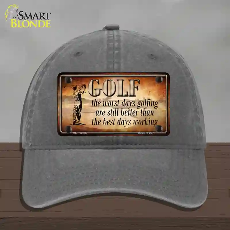 HAT08-MLP-11682 Golf the Worst Days Novelty License Plate Hat, Unconstructed Cotton - Charcoal
