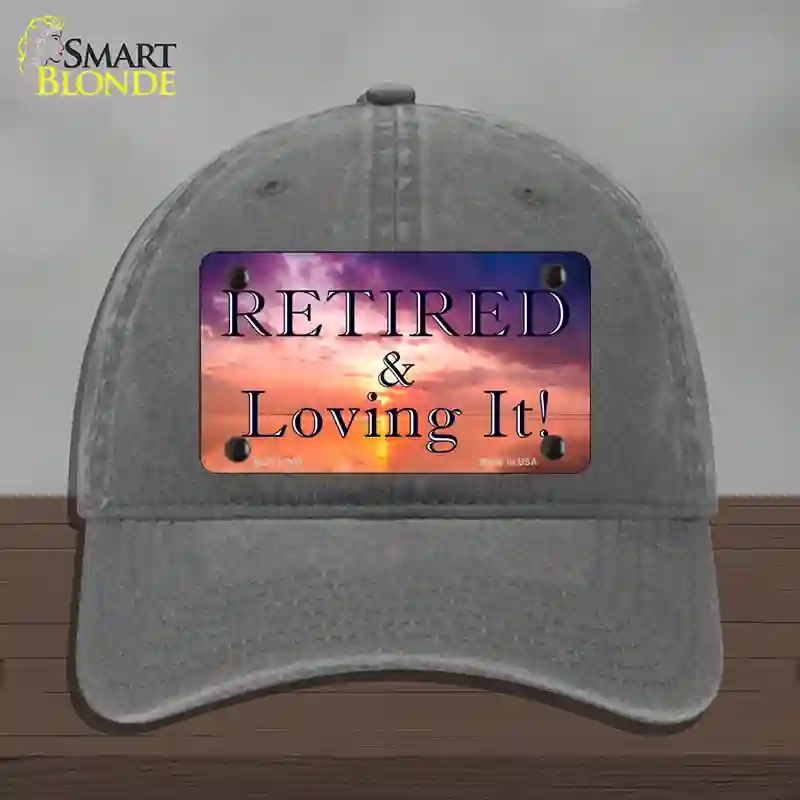 HAT08-MLP-11909 Retired & Loving It Novelty License Plate Hat, Unconstructed Cotton - Charcoal