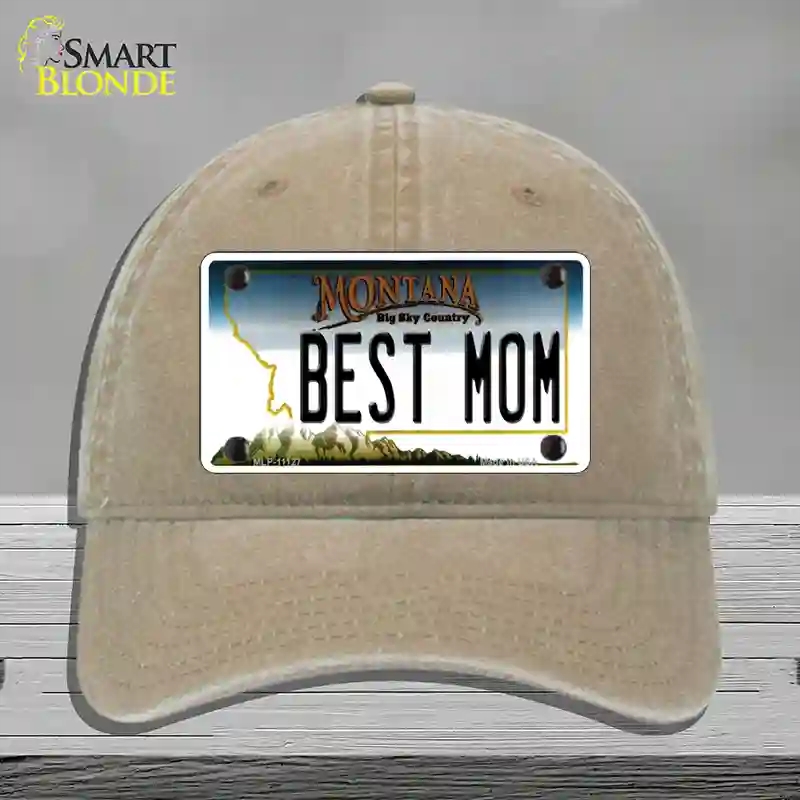 HAT09-MLP-11127 Best Mom Montana State Novelty License Plate Hat, Unconstructed Cotton - Khaki