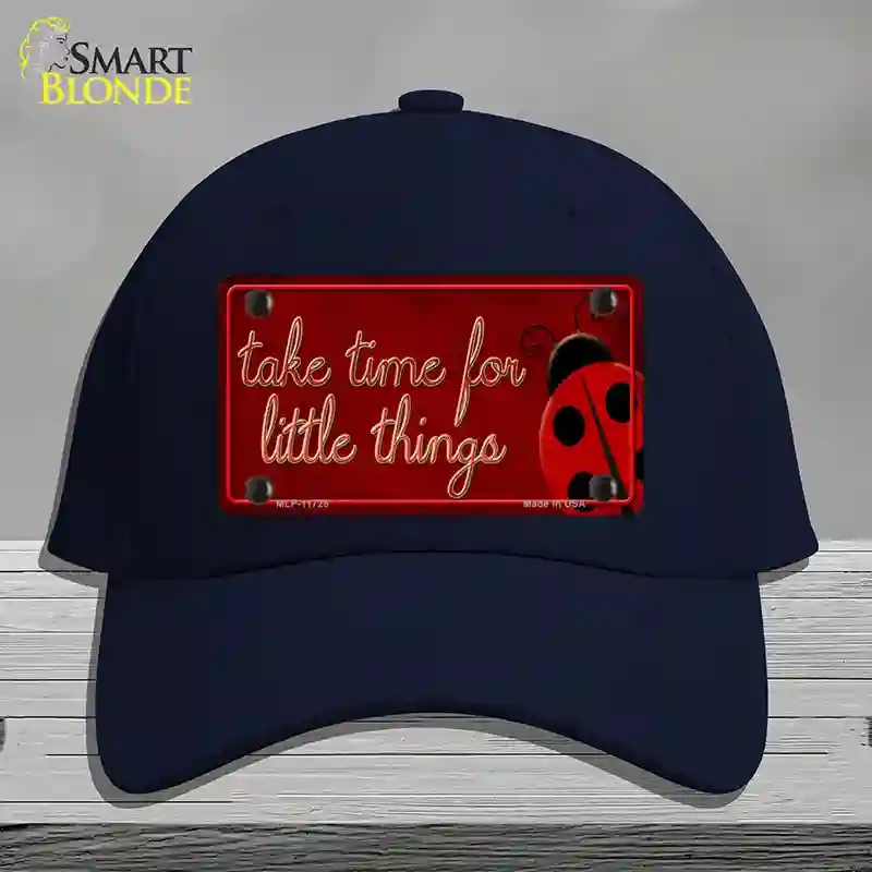 HAT20-MLP-11728 Take Time for Little Things Novelty License Plate Hat, Cotton - Navy