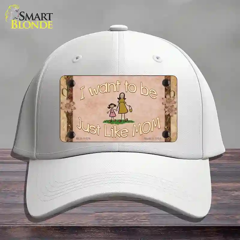 HAT21-MLP-11576 Just Like Mom Novelty License Plate Hat, Cotton - White