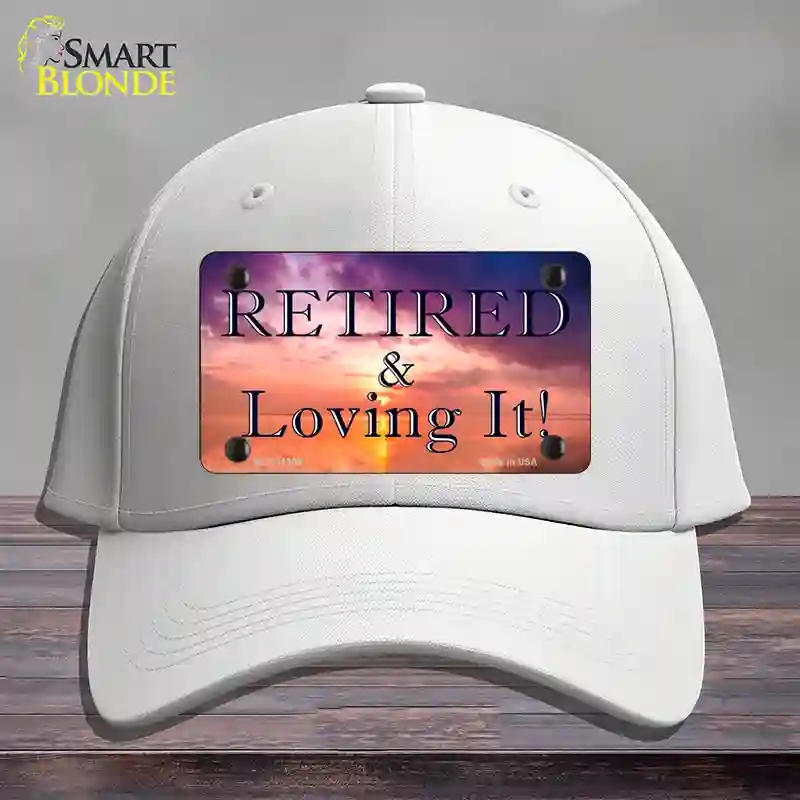 HAT21-MLP-11909 Retired & Loving It Novelty License Plate Hat, Cotton - White