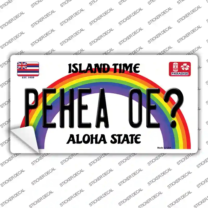 LP-12597s-S Pehea Oe Hawaii Novelty Sticker Decal, Small