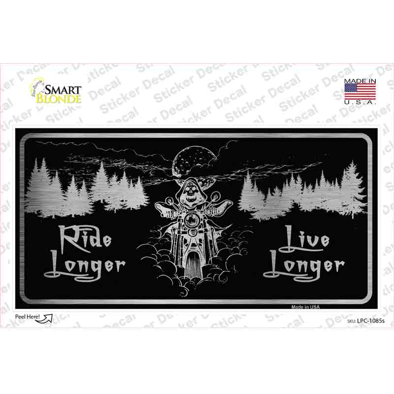 LPC-1085s-M Ride Longer Live Longer Black Brushed Chrome Novelty Sticker Decal, Medium