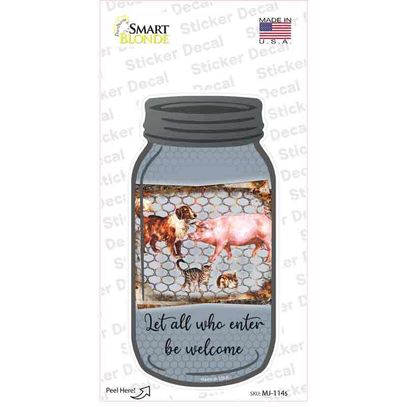 MJ-114s-M Farm Pets Let All Who Enter Novelty Mason Jar Sticker Decal, Medium