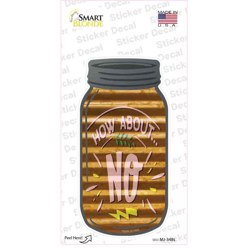 MJ-348s-M How About No Corrugated Orange Novelty Mason Jar Sticker Decal, Medium