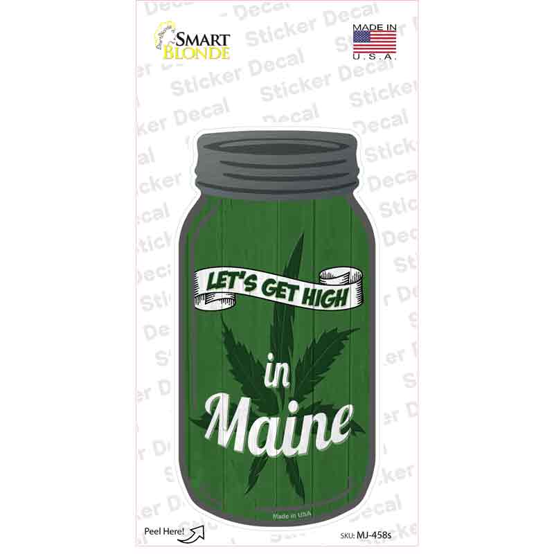 MJ-458s-M Get High Maine Green Novelty Mason Jar Sticker Decal, Medium