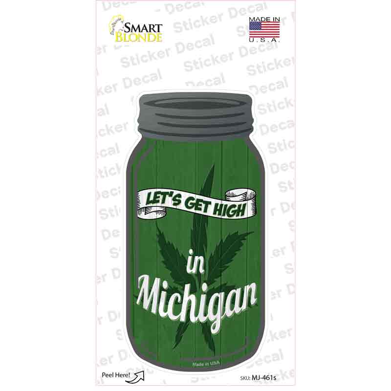 MJ-461s-M Get High Michigan Green Novelty Mason Jar Sticker Decal, Medium