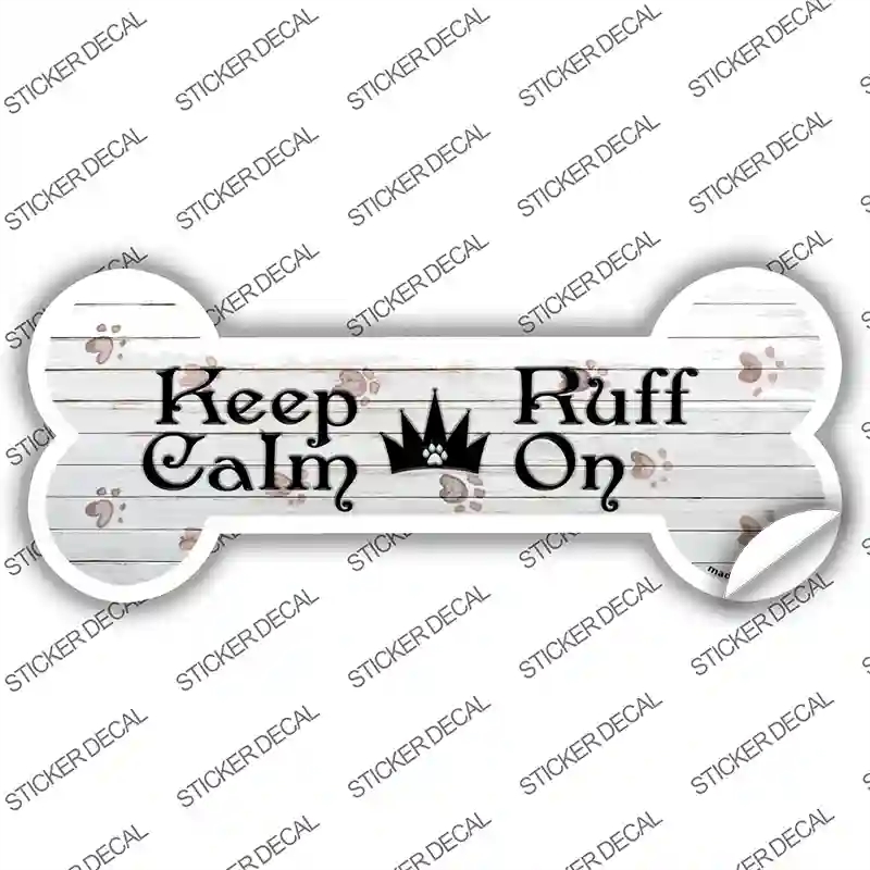 B-049s-L Keep Calm Ruff on Novelty Bone Sticker Decal, Large