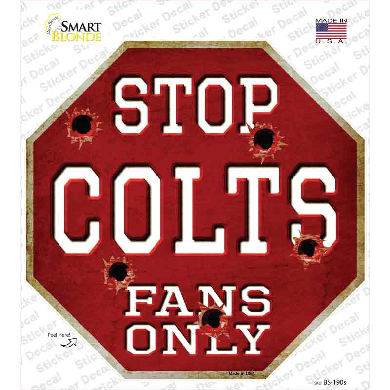 BS-190s-M Colts Fans Only Novelty Octagon Sticker Decal, Medium