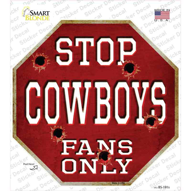 BS-191s-M Cowboys Fans Only Novelty Octagon Sticker Decal, Medium