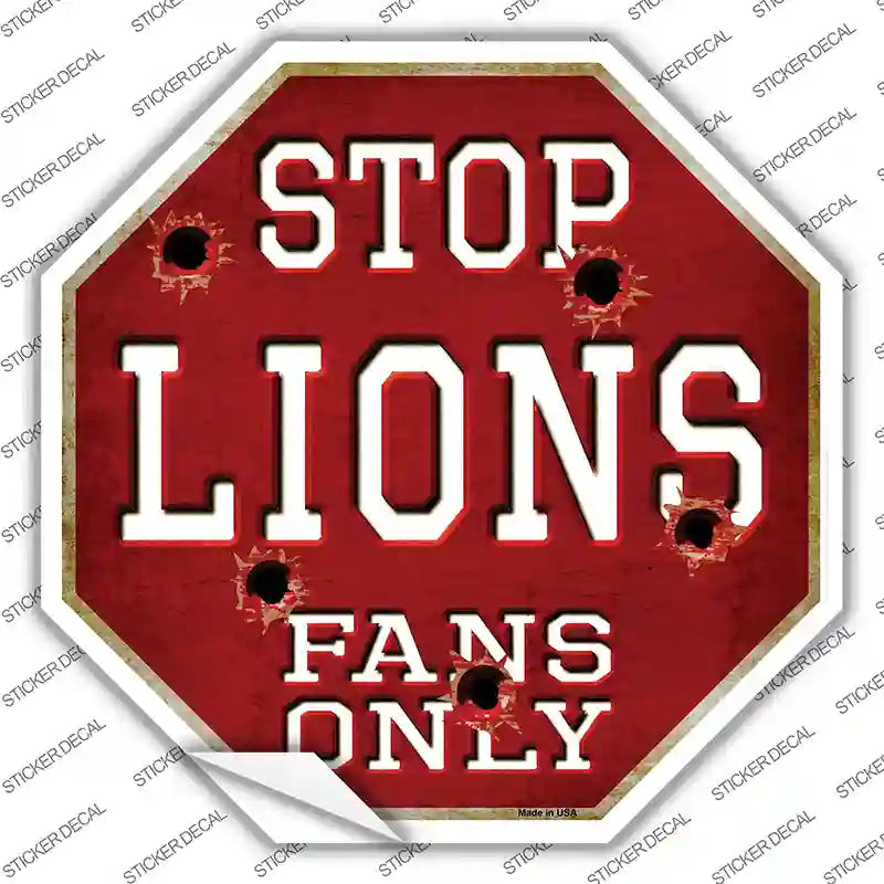 BS-198s-L Lions Fans Only Novelty Octagon Sticker Decal, Large