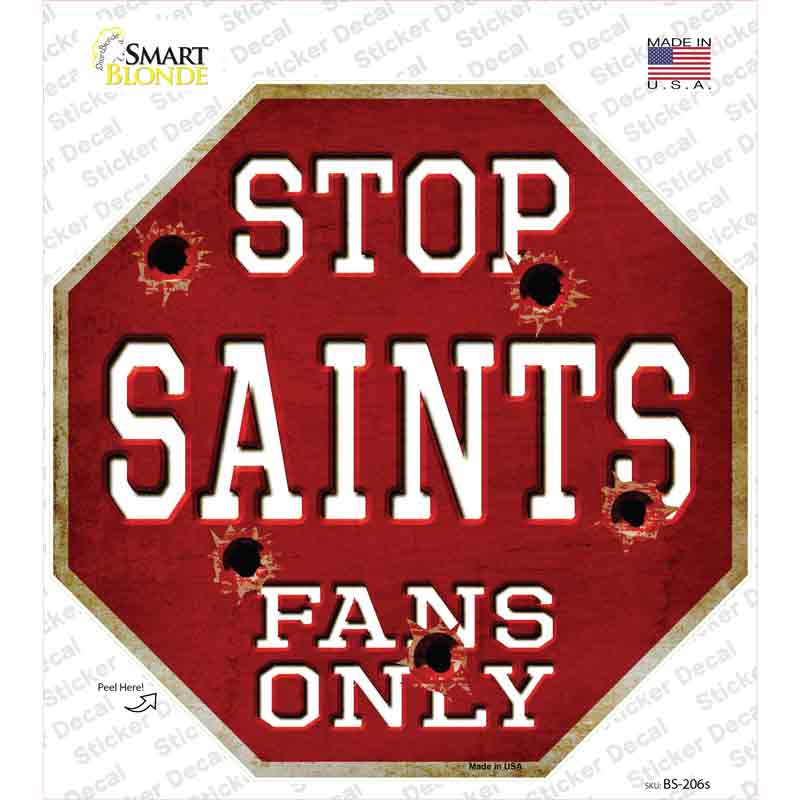 BS-206s-M Saints Fans Only Novelty Octagon Sticker Decal, Medium