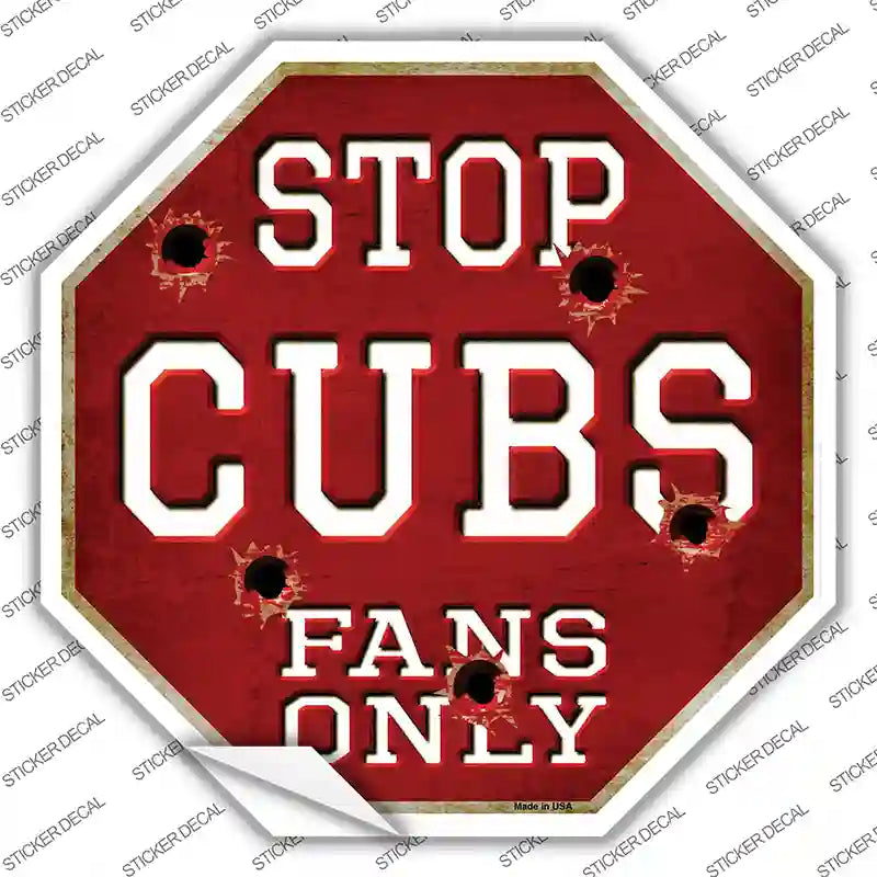 BS-220s-S Cubs Fans Only Novelty Octagon Sticker Decal, Small