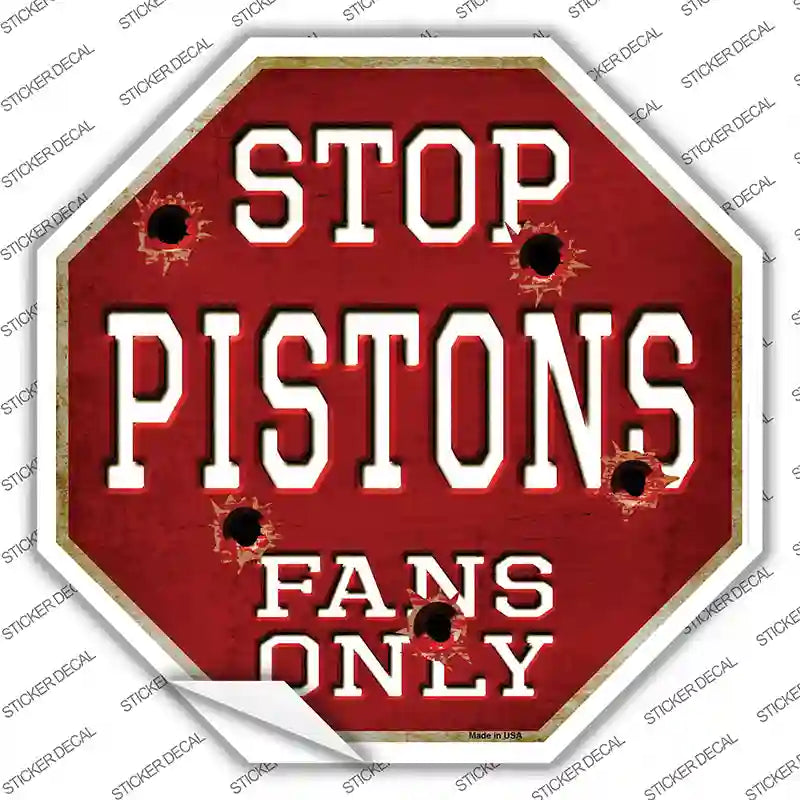 BS-250s-S Pistons Fans Only Novelty Octagon Sticker Decal, Small