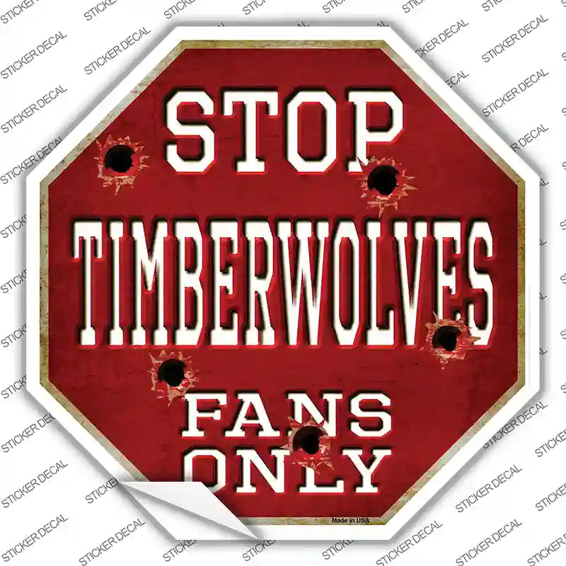 BS-259s-L Timberwolves Fans Only Novelty Octagon Sticker Decal, Large