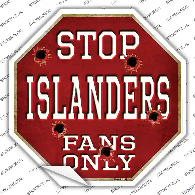 BS-279s-XL Islanders Fans Only Novelty Octagon Sticker Decal, Extra Large