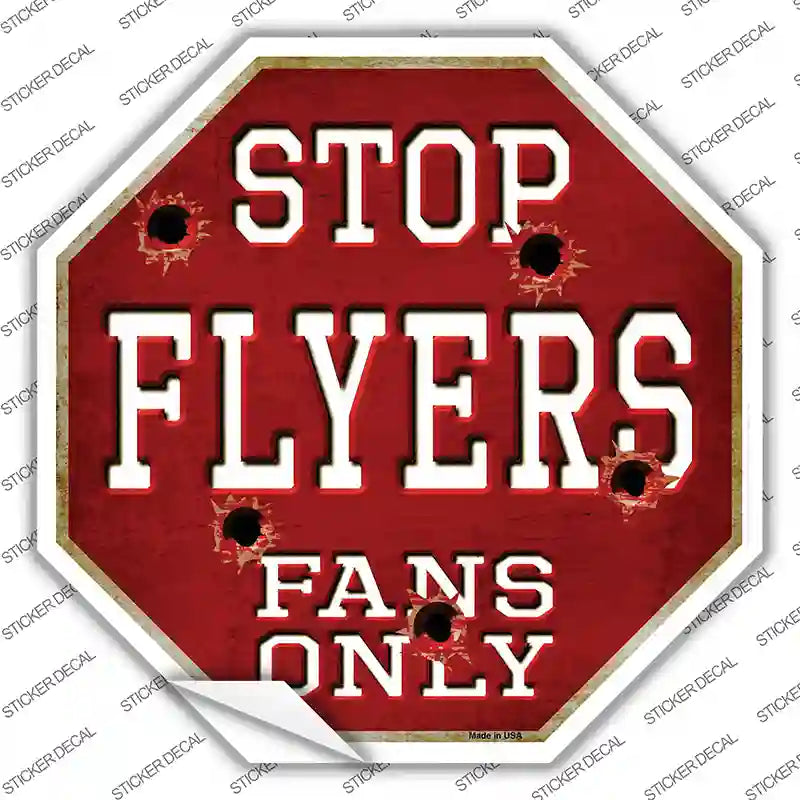BS-282s-XL Flyers Fans Only Novelty Octagon Sticker Decal, Extra Large