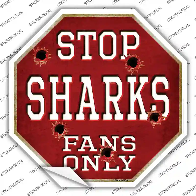 BS-300s-S Sharks Fans Only Novelty Octagon Sticker Decal, Small