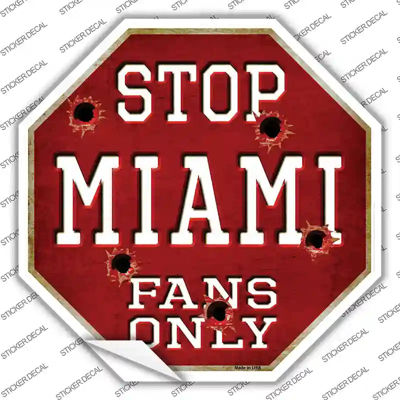 BS-317s-L Miami Fans Only Novelty Octagon Sticker Decal, Large