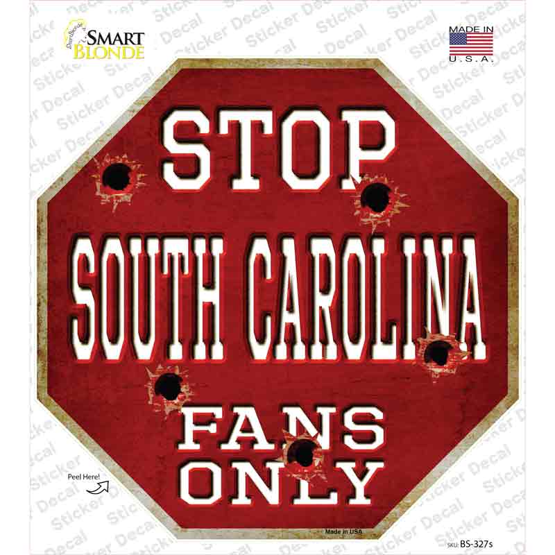 BS-327s-M South Carolina Fans Only Novelty Octagon Sticker Decal, Medium