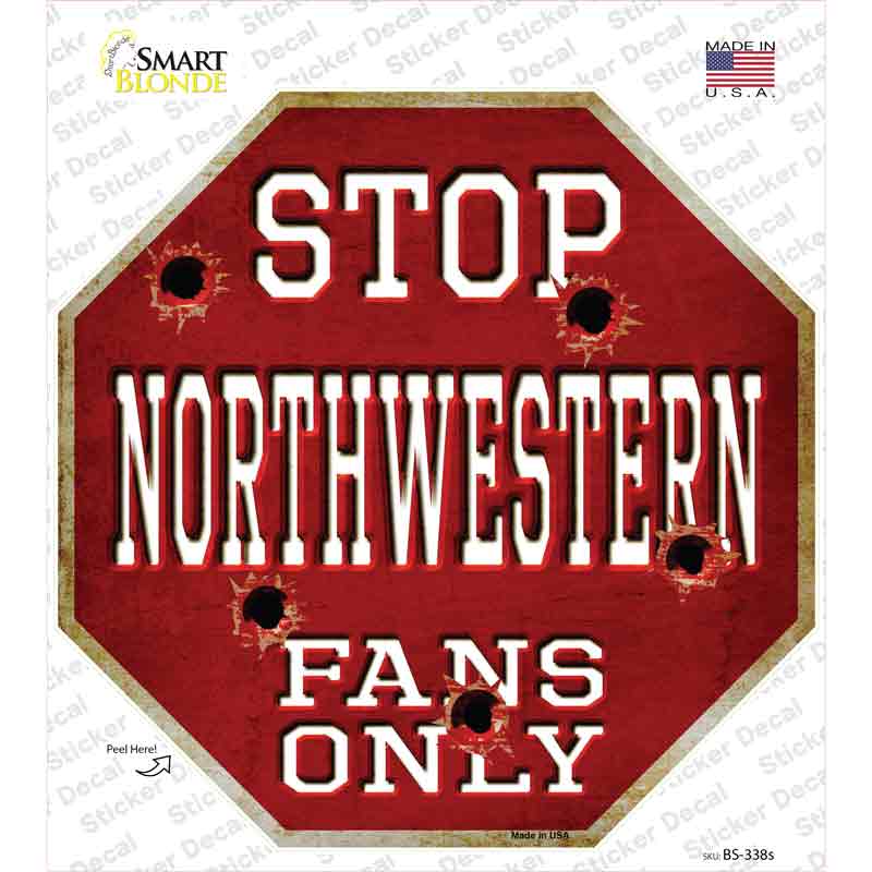 BS-338s-M Northwestern Fans Only Novelty Octagon Sticker Decal, Medium