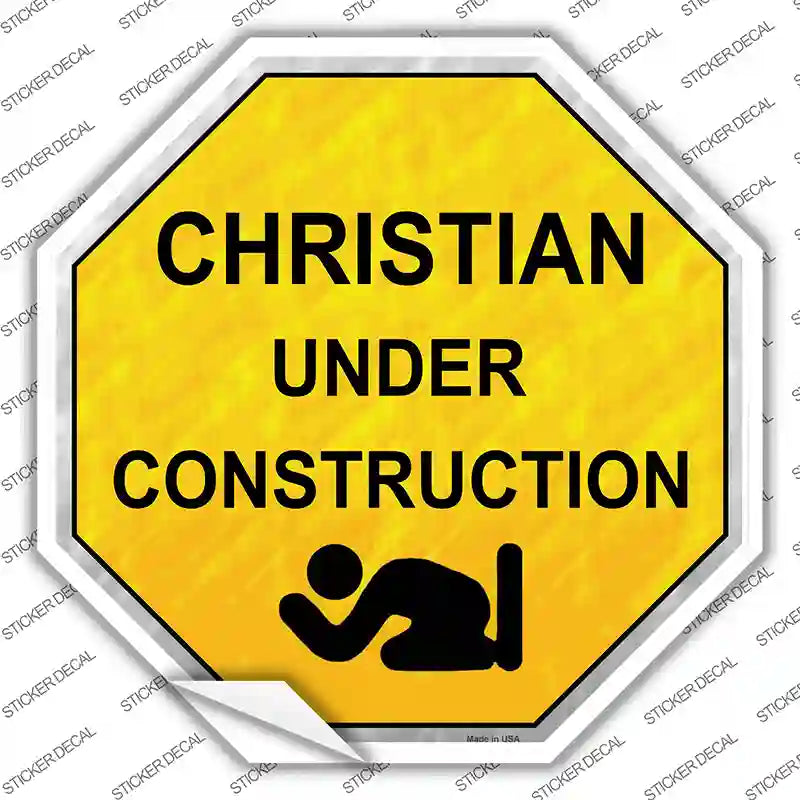 BS-394s-XL Christian Under Construction Novelty Octagon Sticker Decal, Extra Large