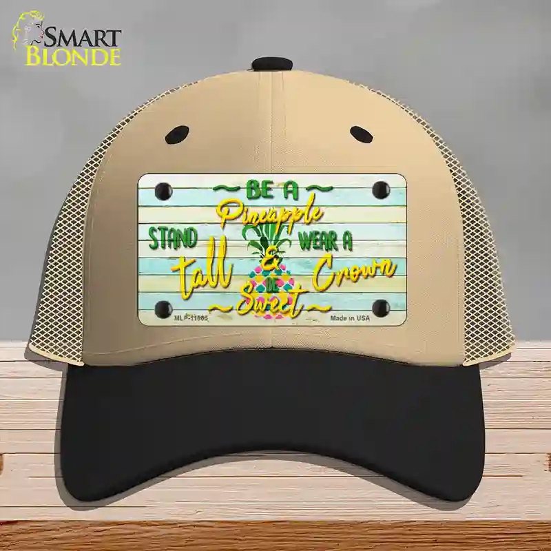 HAT02-MLP-11865 Be a Pineapple Novelty License Plate Hat, Mesh - Khaki & Black