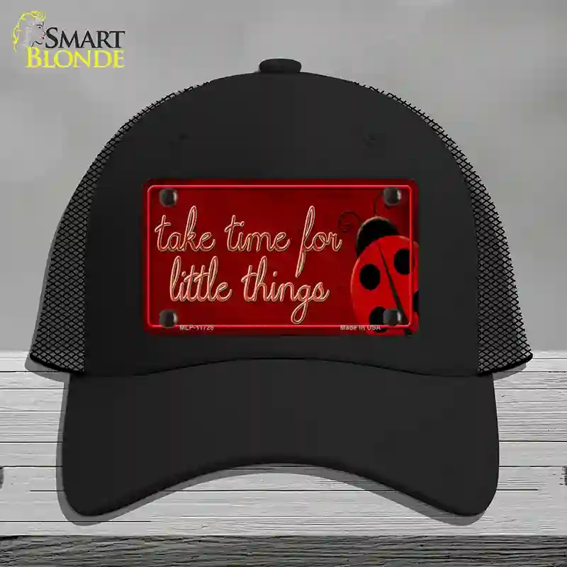 HAT01-MLP-11728 Take Time for Little Things Novelty License Plate Hat, Mesh - Black