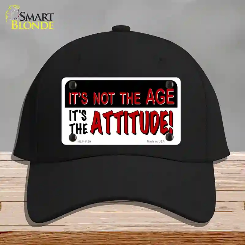 HAT03-MLP-1139 Not Age It is Attitude Novelty License Plate Hat, Cotton - Black
