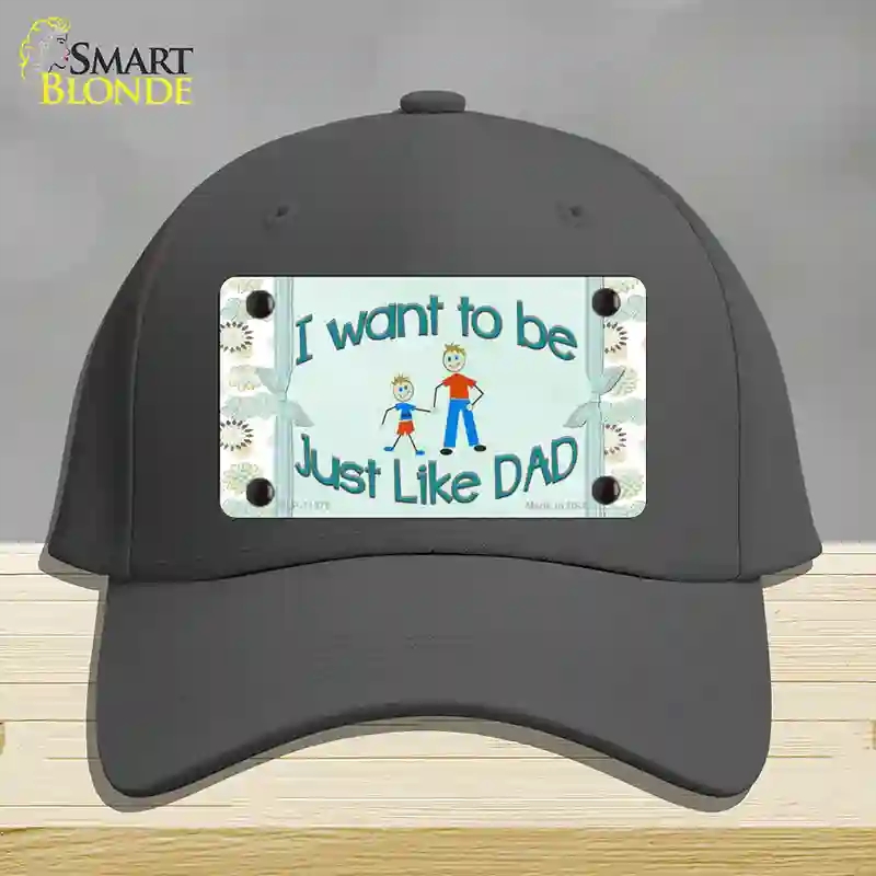HAT04-MLP-11575 Just Like Dad Novelty License Plate Hat, Cotton - Charcoal