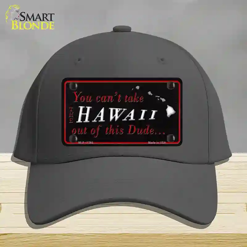 HAT04-MLP-11265 Hawaii Dude Novelty License Plate Hat, Cotton - Charcoal
