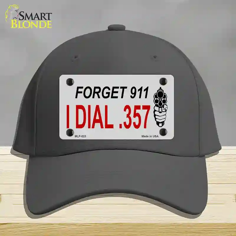 HAT04-MLP-023 Forget 911 I Dial 0.357 Novelty License Plate Hat, Cotton - Charcoal