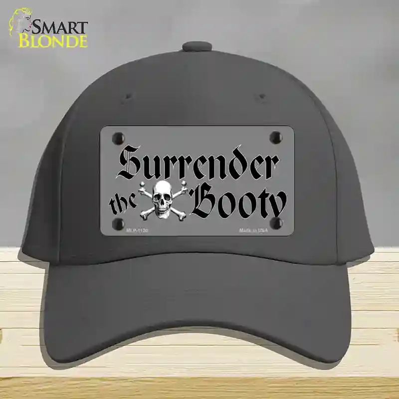 HAT04-MLP-1120 Surrender the Booty Novelty License Plate Hat, Cotton - Charcoal